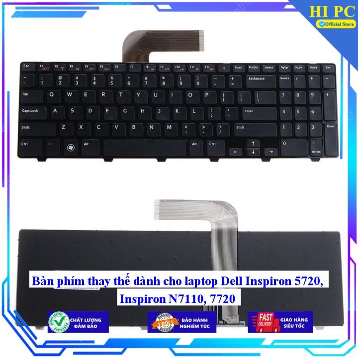 Bàn phím thay thế dành cho laptop Dell Inspiron 5720 Inspiron N7110 7720 - Hàng Nhập Khẩu