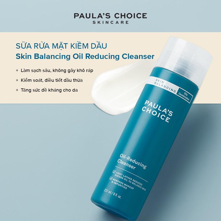 Sữa Rửa Mặt Cân Bằng Cho Da Dầu Nhẹ Dịu. Paula's Choice Skin Balancing Oil Reducing Cleanser 237ml (Mã 1150)