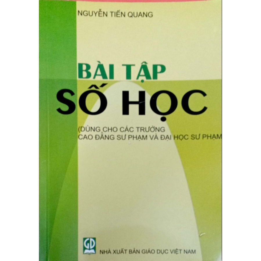 Bài Tập Số Học ( Dùng Cho Các Trường Cao Đẳng Sư Phạm Và Đại Học Sư Phạm)