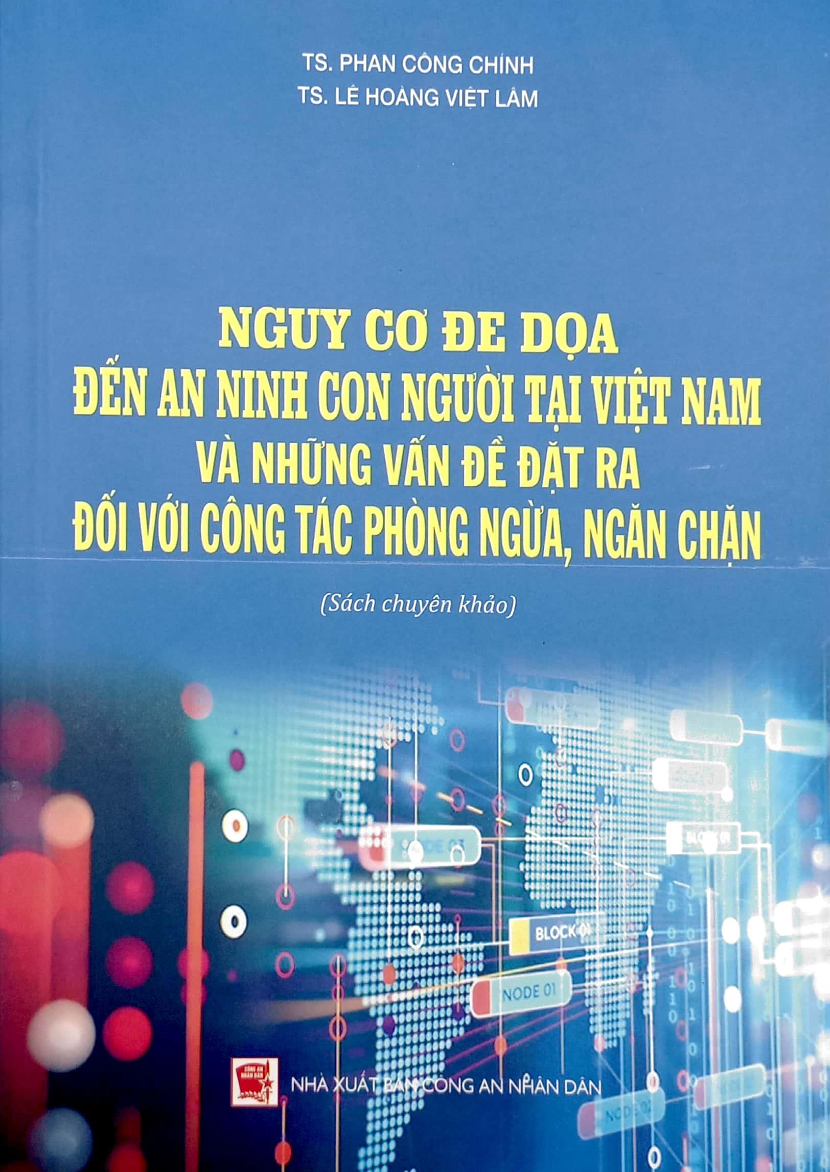 Nguy Cơ Đe Dọa Đến An Ninh Con Người Tại Việt Nam Và Những Vấn Đề Đặt Ra Đối Với Công Tác Phòng Ngừa, Ngăn Chặn