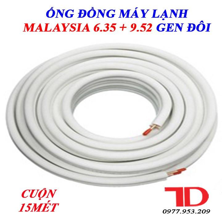 Ống đồng máy lạnh Malaysia 6.35 + 9.52 luồn sẳn gen đôi cách nhiệt DÀY 6 ZEM cuộn 15M