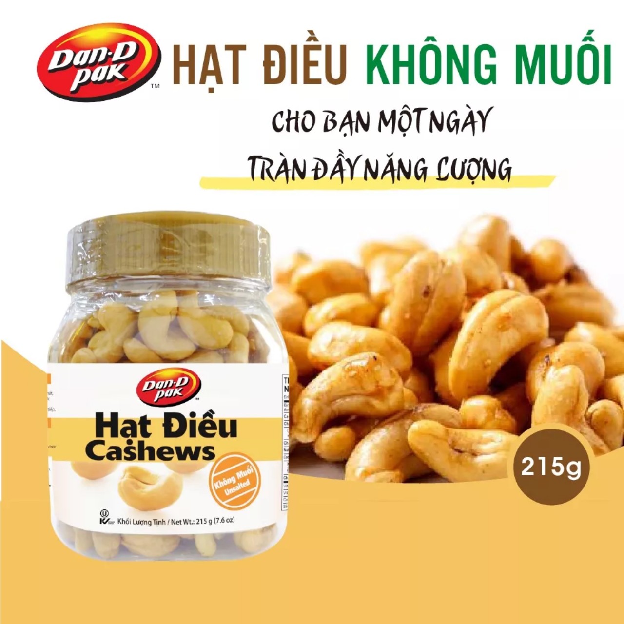 Hạt điều không muối 215g Dan.DPak