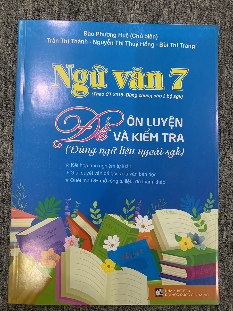 Ngữ văn 7 Đề ôn luyện và kiểm tra( Dùng dữ liệu ngoài sgk)