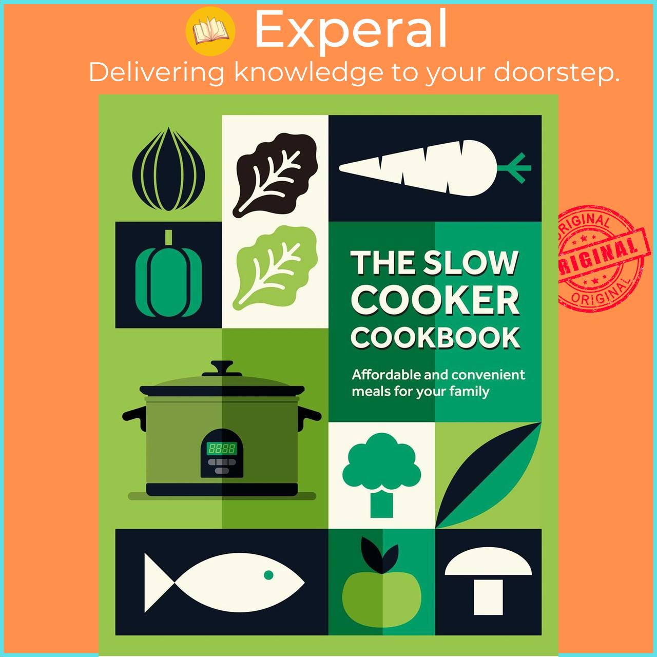 Sách - The Slow Cooker Cookbook - Affordable and convenient meals f by Unknown (US edition, Hardcover Paper over boards)