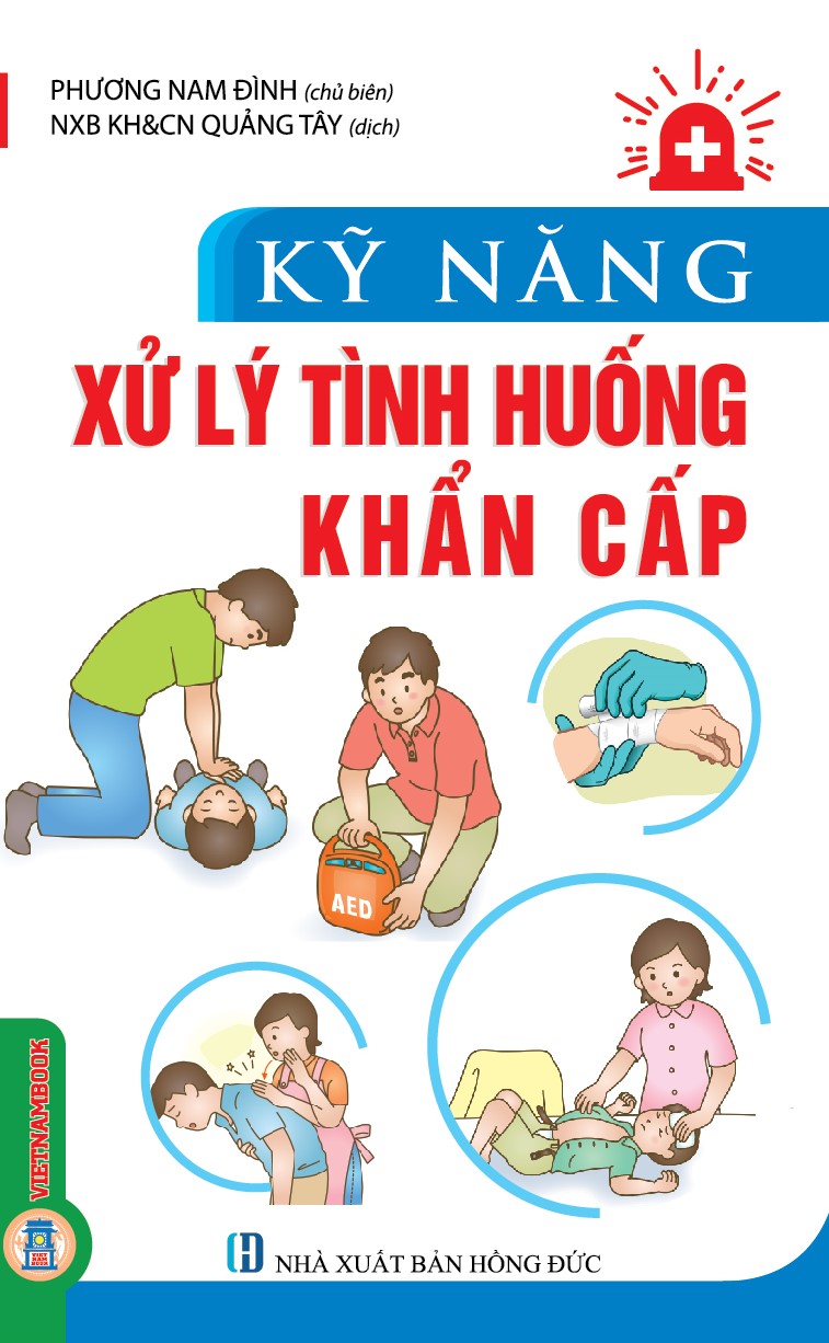 Kỹ Năng Xử Lý Tình Huống Khẩn Cấp (Tái bản 2025)