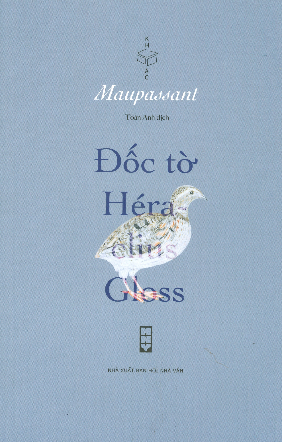 Sách - Đốc tờ Héraclius Gloss - Maupassant, Toàn Anh dịch