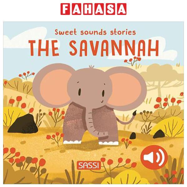 Sách ngoại văn: Sweet Sounds Stories - The Savannah