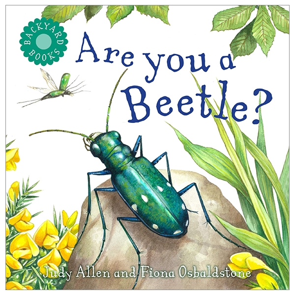 Are You A Beetle? (Backyard Books)