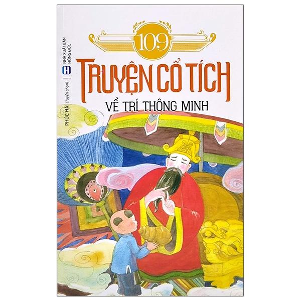 109 Truyện Cổ Tích Về Trí Thông Minh (Tái Bản 2021)