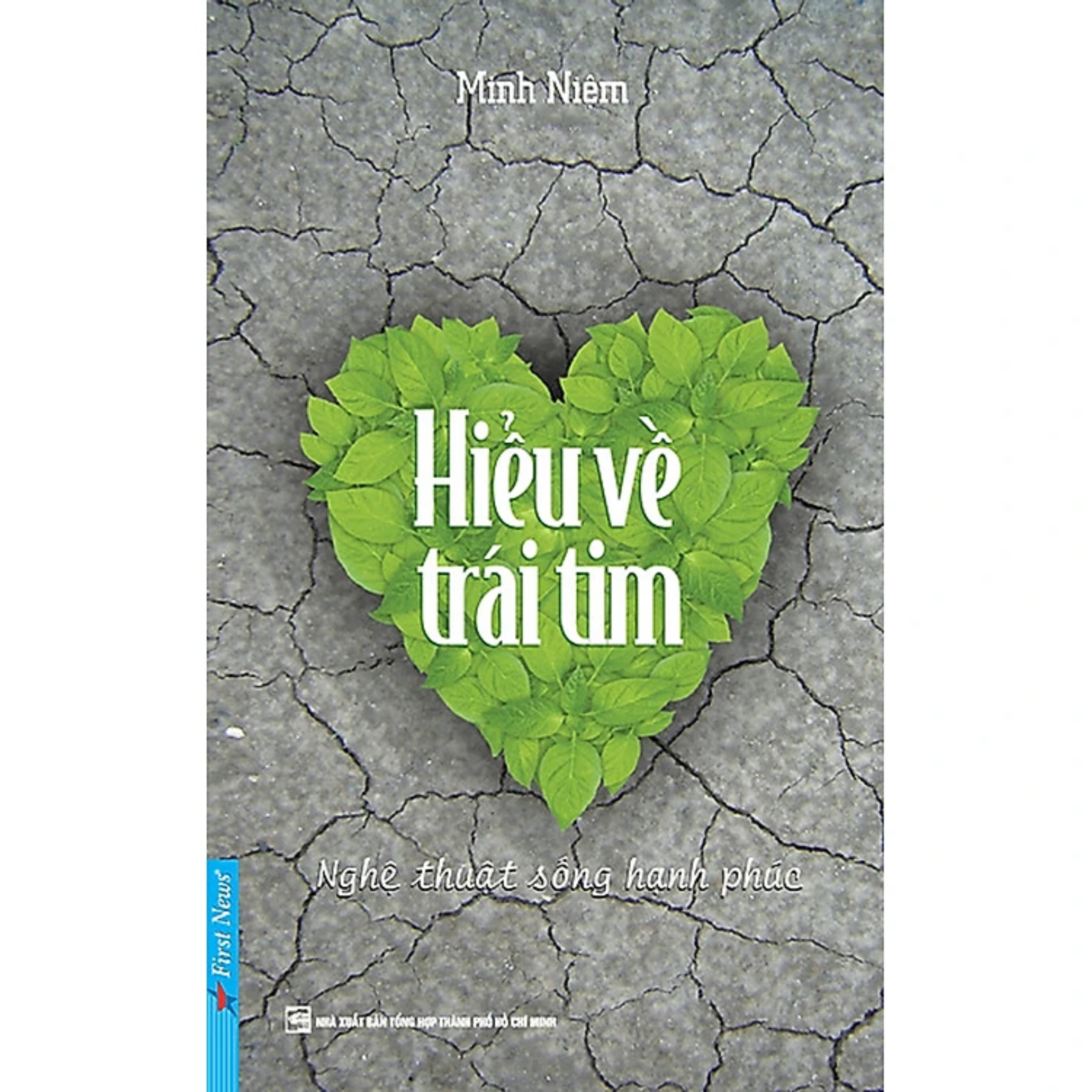 Combo 2Q: Hiểu Về Trái Tim - Thiền Sư Minh Niệm + Hạnh Phúc Cầm Tay - Thích Nhất Hạnh
