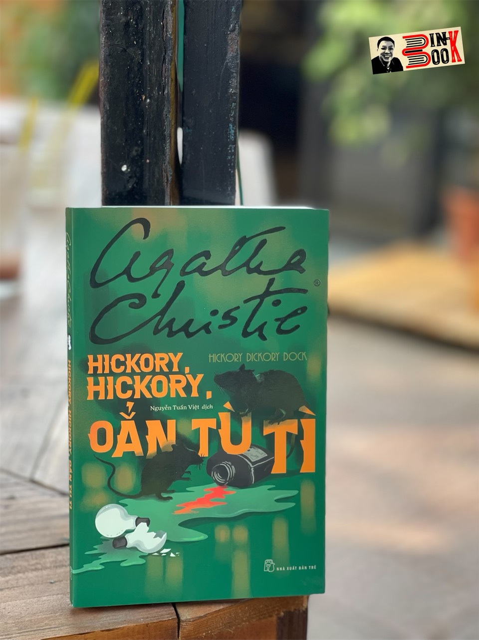HICKORY, HICKORY, OẲN TÙ TÌ- Agatha Christie - Nguyễn Tuấn Việt dịch – NXB Trẻ