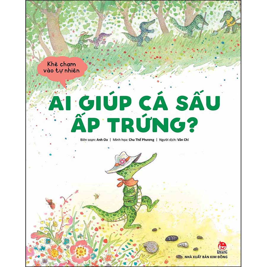 Khẽ Chạm Vào Tự Nhiên: Ai Giúp Cá Sấu Ấp Trứng?