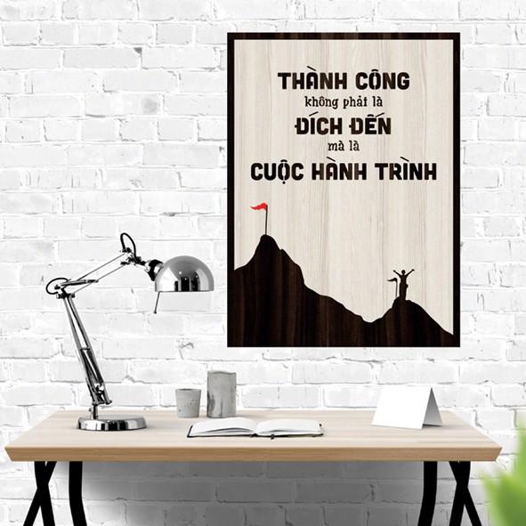 Tranh gỗ DECOR - SLOGAN tạo động lực, Truyền cảm hứng - Thành công không phải là đích đến mà là cuộc hành trình