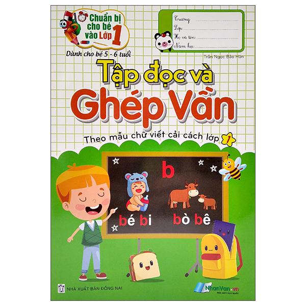 Chuẩn Bị Cho Bé Vào Lớp 1 - Tập Đọc Và Ghép Vần