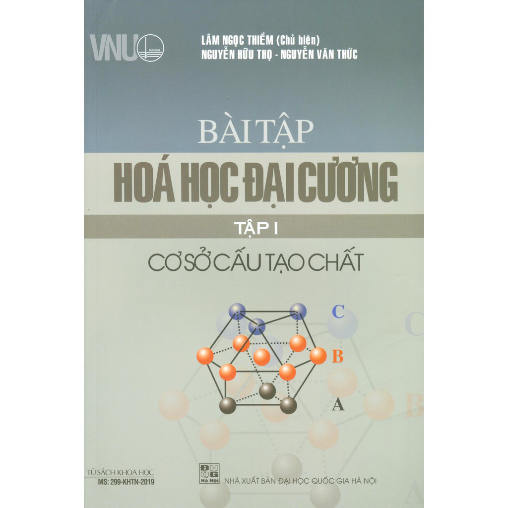 Bài Tập Hóa Học Đại Cương Tập 1: Cơ Sở Cấu Tạo Chất