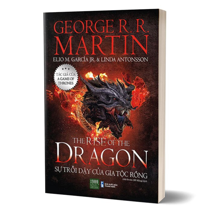 The Rise Of The Dragon - Sự Trỗi Dậy Của Gia Tộc Rồng - Georger R. R. Martin - Đỗ Hằng dịch - (bìa mềm)