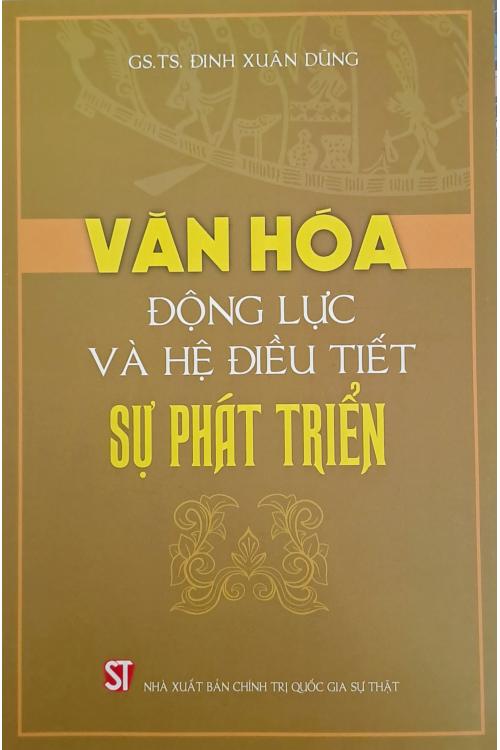 Văn hóa - Động lực và hệ điều tiết sự phát triển