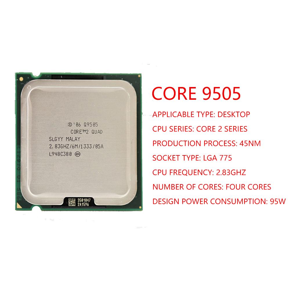 Lõi%202%20Quad%20Q9505%202,8%20 GHz%20 Quad-Core%20 Quad-Thread%20 CPU%20 Bộ xử lý%206M%2095W%20LGA%20775%20100%%20Đã kiểm tra%20%20%20