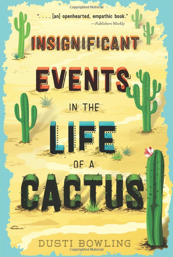 Insignificant Events In The Life Of A Cactus - Book 1