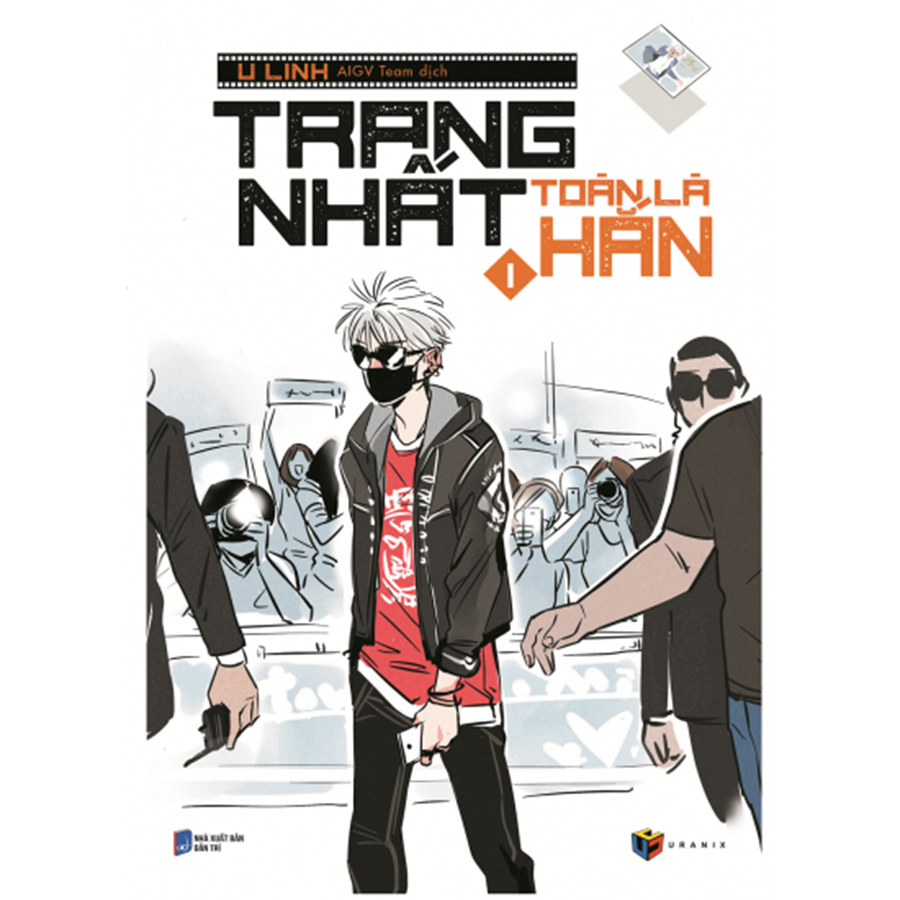 Trang Nhất Toàn Là Hắn - Tập 1 (Tái Bản 2018)