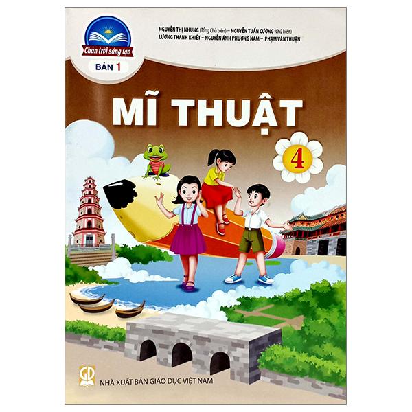 Sách Giáo Khoa Mĩ Thuật 4 - Bản 1 (Chân Trời Sáng Tạo) (Chuẩn)