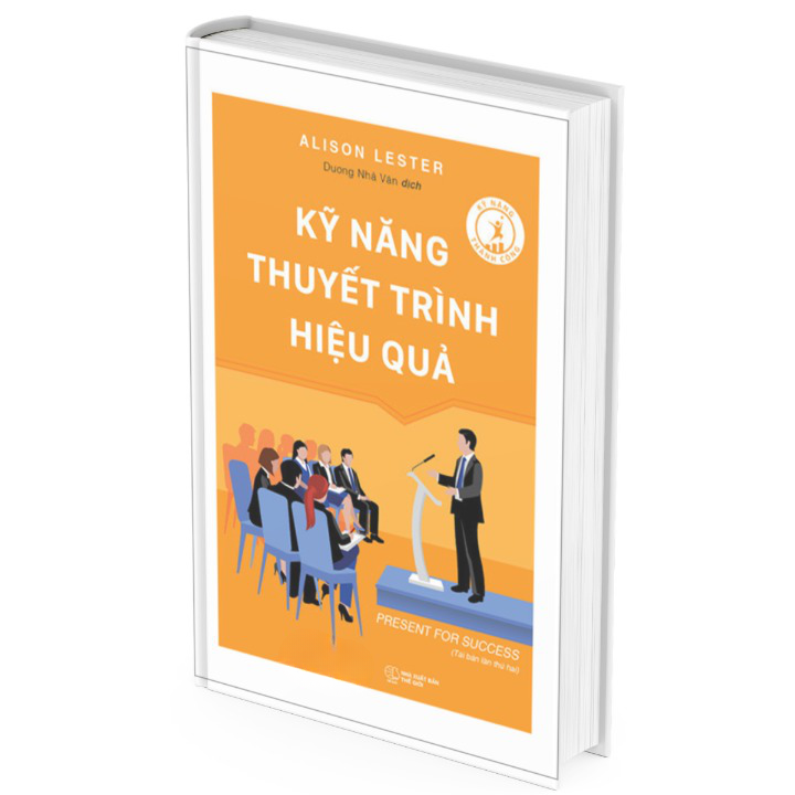 Kỹ Năng Thuyết Trình Hiệu Quả (Tái Bản 2023) - Alison Lester