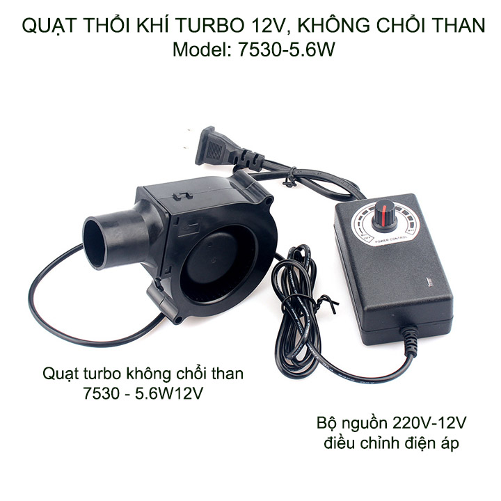 Quạt thổi khí turbo không chổi than 7530-5.6W12V, bộ nguồn điều chỉnh tốc độ 220/12V, dùng cho bếp than củi