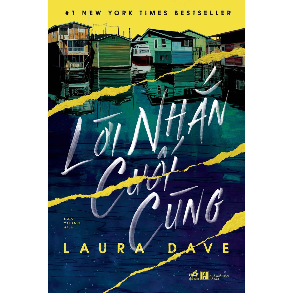 Lời nhắn cuối cùng (The last thing he told me) (Laura Dave) - Bản Quyền