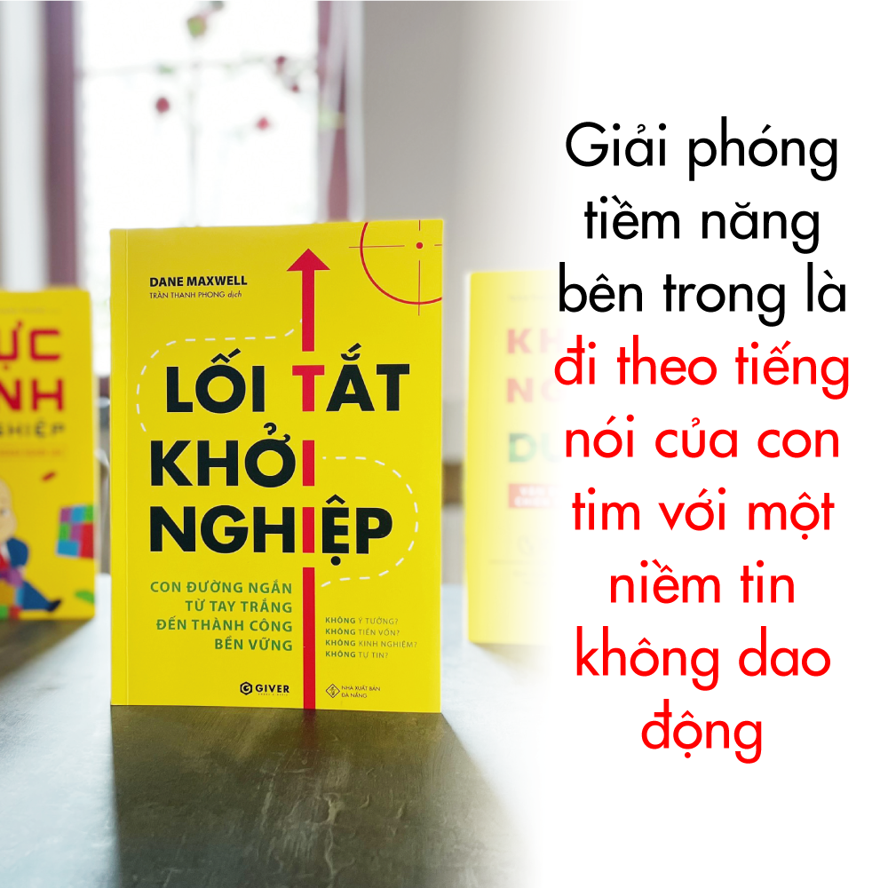 Lối Tắt Khởi Nghiệp - Con Đường Ngắn Từ Tay Trắng Đến Thành Công Bền Vững