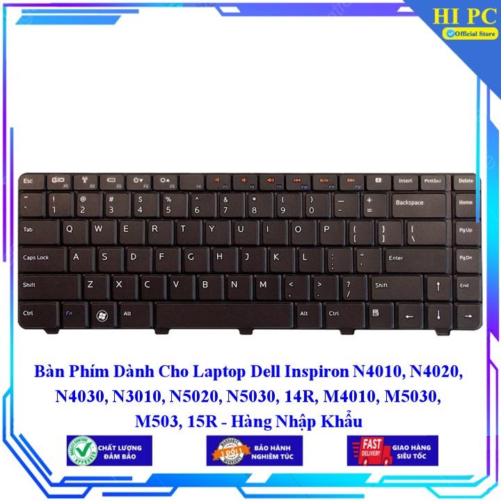 Bàn Phím Dành Cho Laptop Dell Inspiron N4010 N4020 N4030 N3010 N5020 N5030 14R M4010 M5030 M503 15R - Hàng Nhập Khẩu