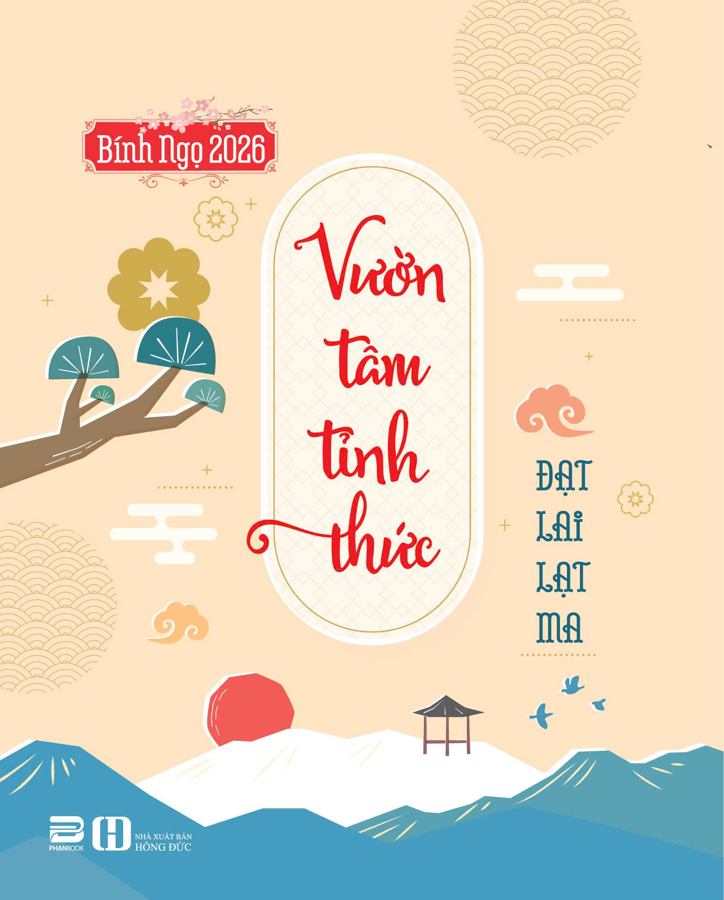 LỊCH BÀN BÍNH NGỌ 2026: VƯỜN TÂM TỈNH THỨC - Phanbook