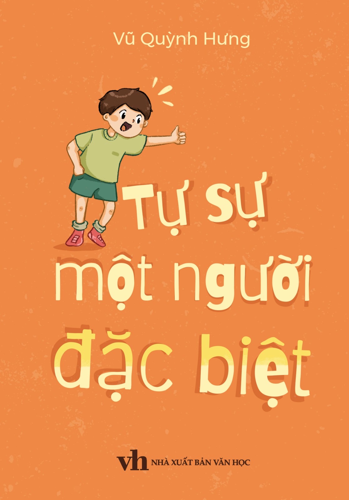 Sách - Tự Sự Một Người Đặc Biệt - Vũ Quỳnh Hưng