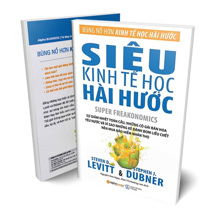 Siêu Kinh Tế Học Hài Hước - ALP, Steven D. Levitt, Stephen J. Dubner