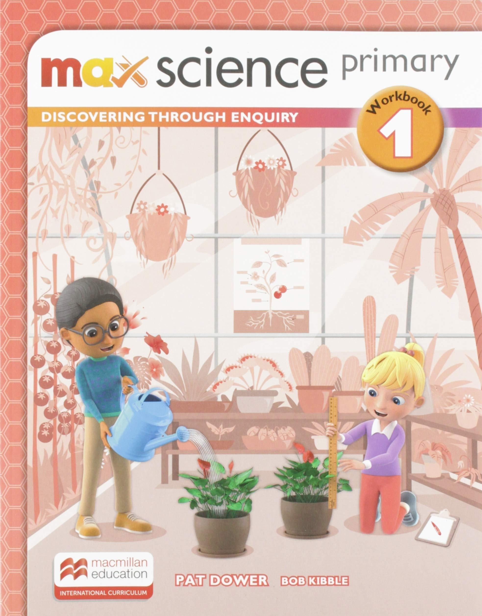Sách ngoại văn: Max Science Primary Workbook 1: Discovering Through Enquiry