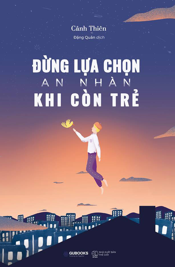 Đừng Lựa Chọn An Nhàn Khi Còn Trẻ