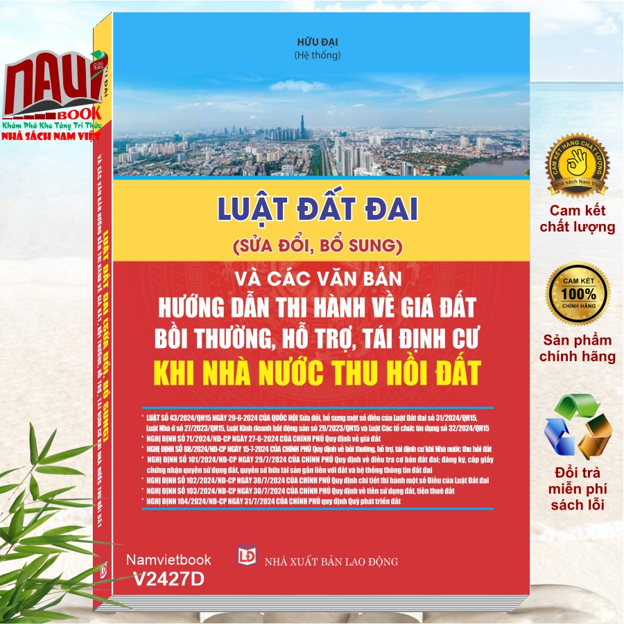 Sách Luật Đất Đai (sửa đổi, bổ sung 2024) – Và Các Văn Bản Hướng Dẫn Thi Hành Về Giá Đất, Bồi Thường, Hỗ Trợ, Tái Định Cư Khi Nhà Nước Thu Hồi Đất (V2427D)