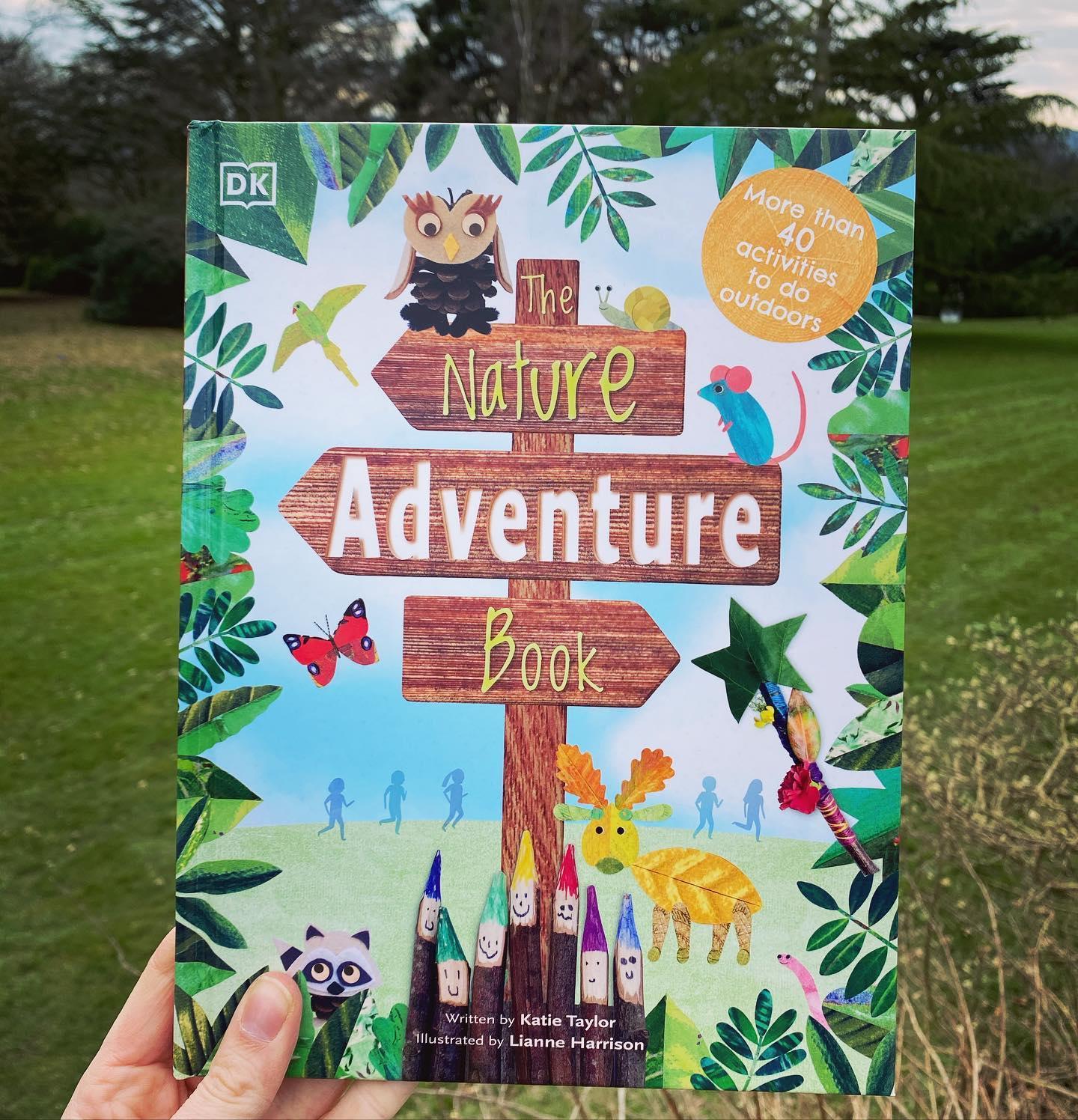 The Nature Adventure Book : 40 activities to do outdoors