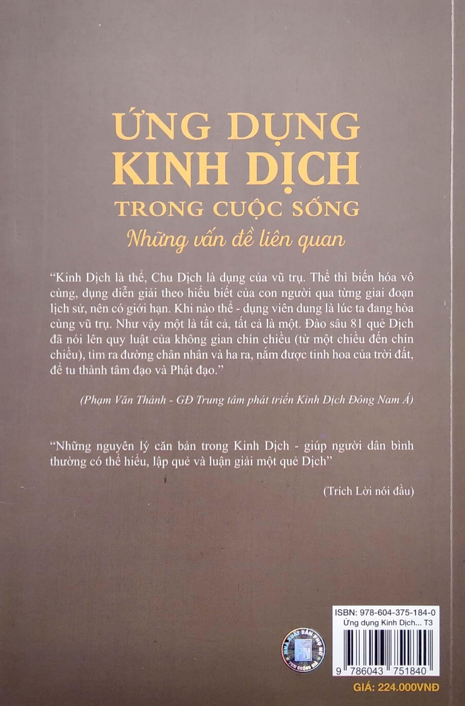 Ứng Dụng Kinh Dịch Trong Cuộc Sống - Tập 3: Nghĩa Lý Của 64 Quẻ Dịch