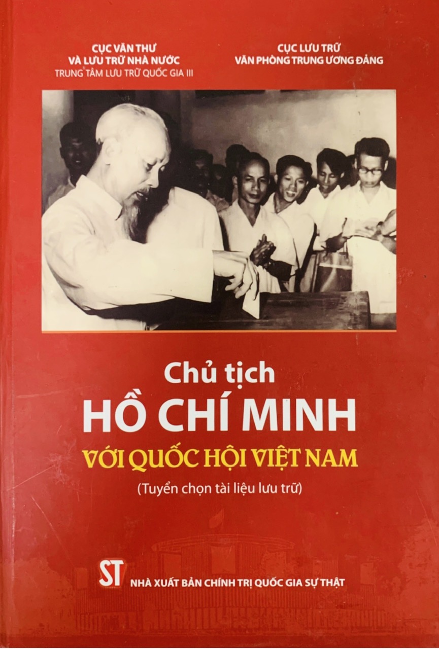 Chủ tịch Hồ Chí Minh với Quốc hội Việt Nam (Tuyển chọn tài liệu lưu trữ) (bản in 2021)