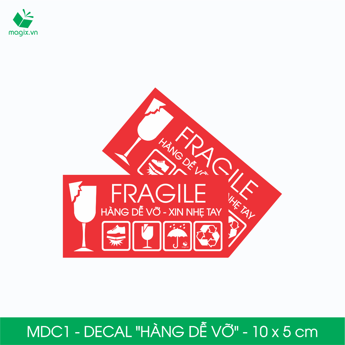 MDC1 - 10x5 cm - 100 Decal Fragile - Tem dán HÀNG DỄ VỠ - Sticker Nhãn dán có keo
