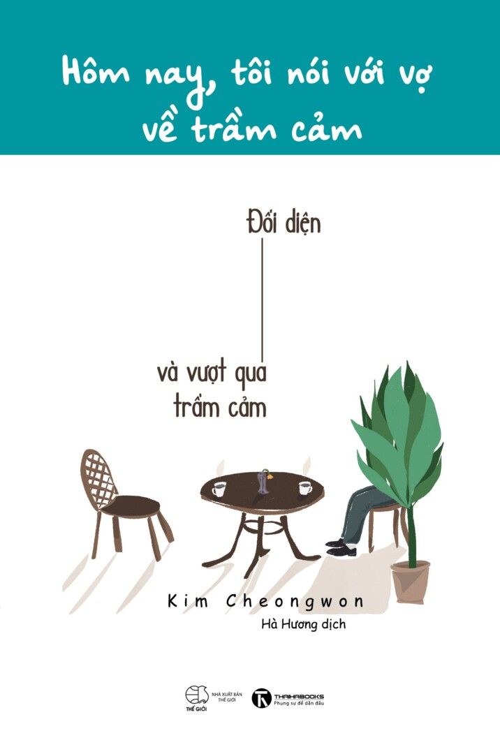 Hôm Nay Tôi Nói Với Vợ Về Trầm Cảm - Kim Cheongwon - Hà Hương - (bìa mềm)