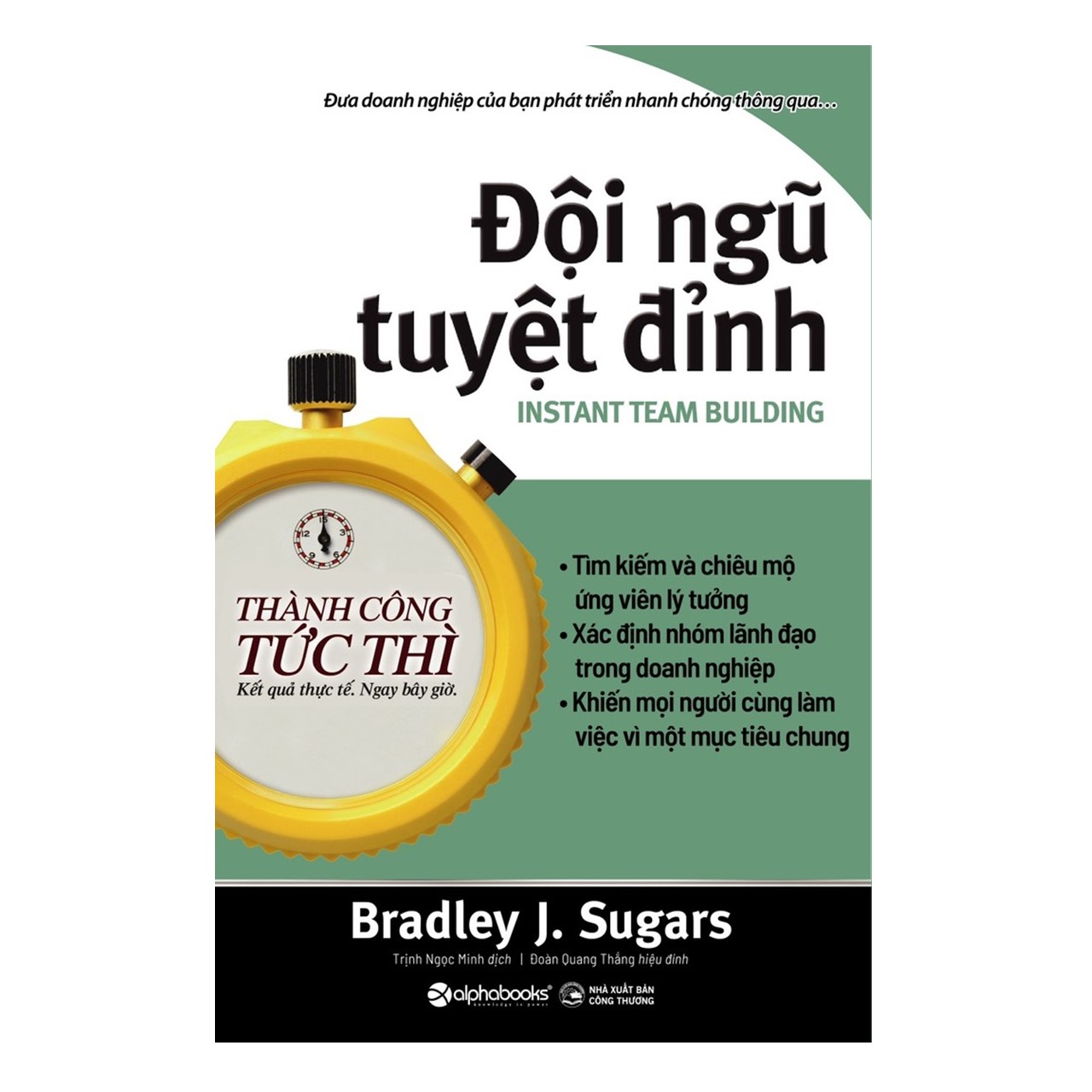 Combo Huấn Luyện Đội Ngũ Tuyệt Đỉnh: Thành Công Tức Thì: Đội Ngũ Tuyệt Đỉnh + Thành Công Tức Thì: Huấn Luyện Viên Kinh Doanh