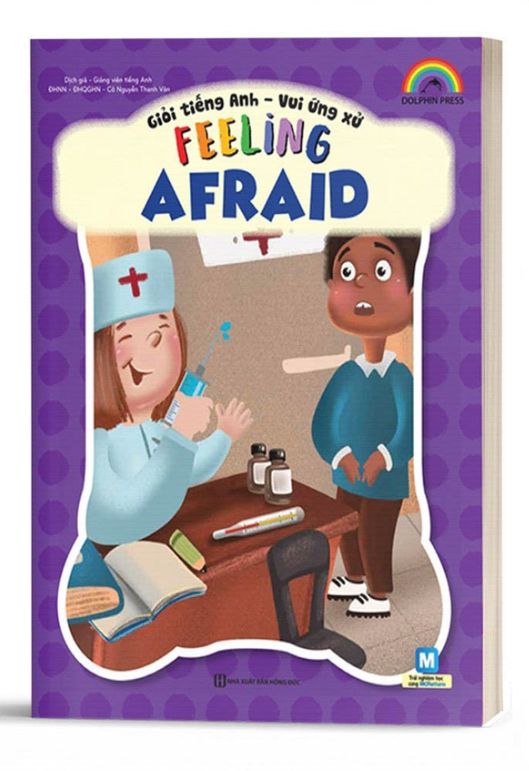 Giỏi Tiếng Anh - Vui Ứng Xử - Feeling Afraid - Bản Quyền