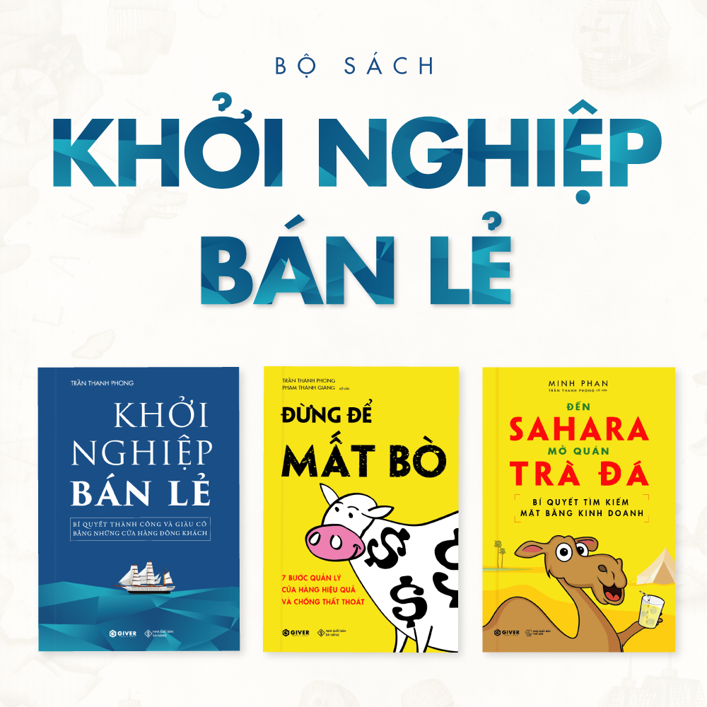 Bộ Sách Khởi Nghiệp Bán Lẻ - Bí Quyết Thành Công Và Giàu Có Bằng Những Cửa Hàng Đông Khách