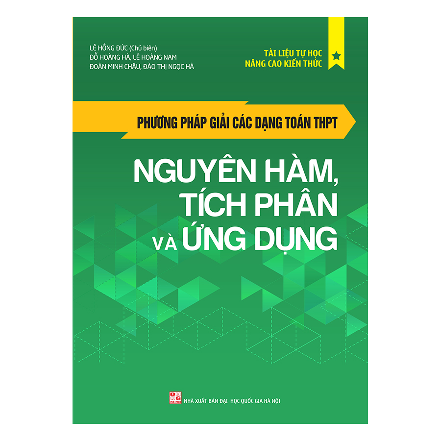 Phương Pháp Giải Các Dạng Toán THPT: Nguyên Hàm, Tích Phân Và Ứng Dụng