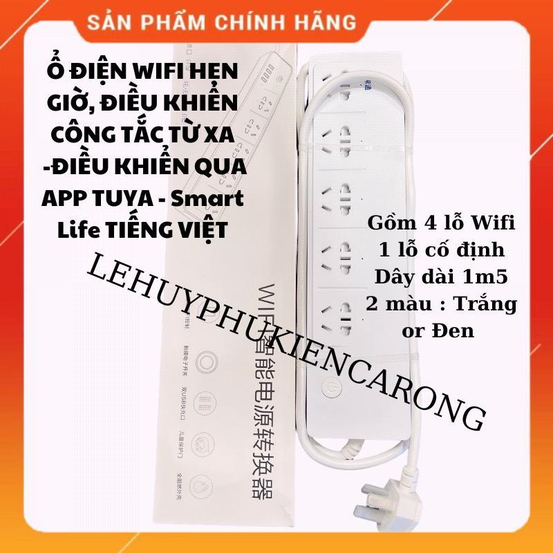 Ổ Cắm Điện WIFI Thông Minh Sử Dụng APP Tuya - Smart Life - Tiếng Việt - Tắt Bật 4 Ổ Độc Lập 1 Ổ Cố Định Dài 1m5