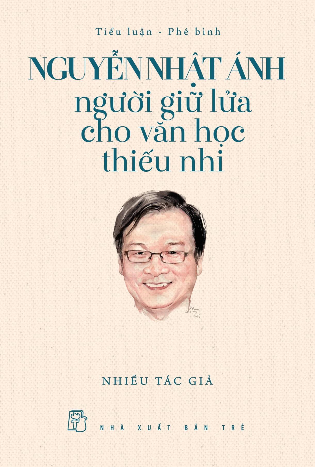 Sách - Nguyễn Nhật Ánh - Người Giữ Lửa Cho Văn Học Thiếu Nhi
