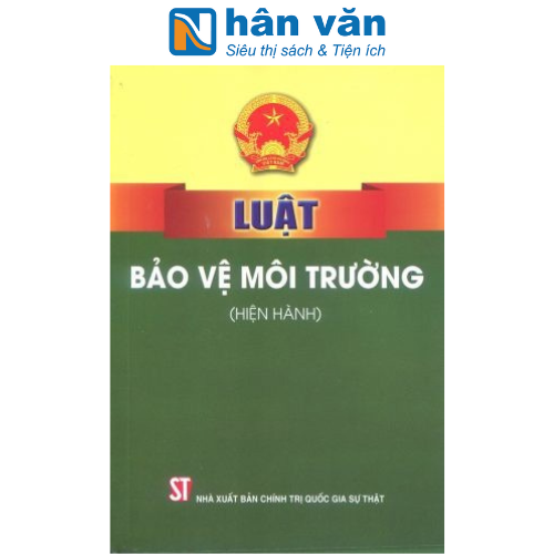 Luật Bảo Vệ Môi Trường (Hiện Hành)