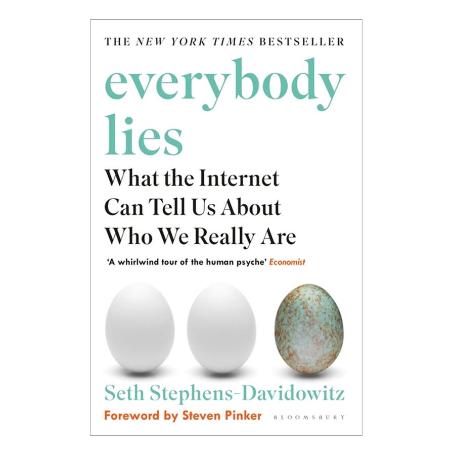 Sách Tiếng Anh - Everybody Lies What The Internet Can Tell Us About Who We Really Are