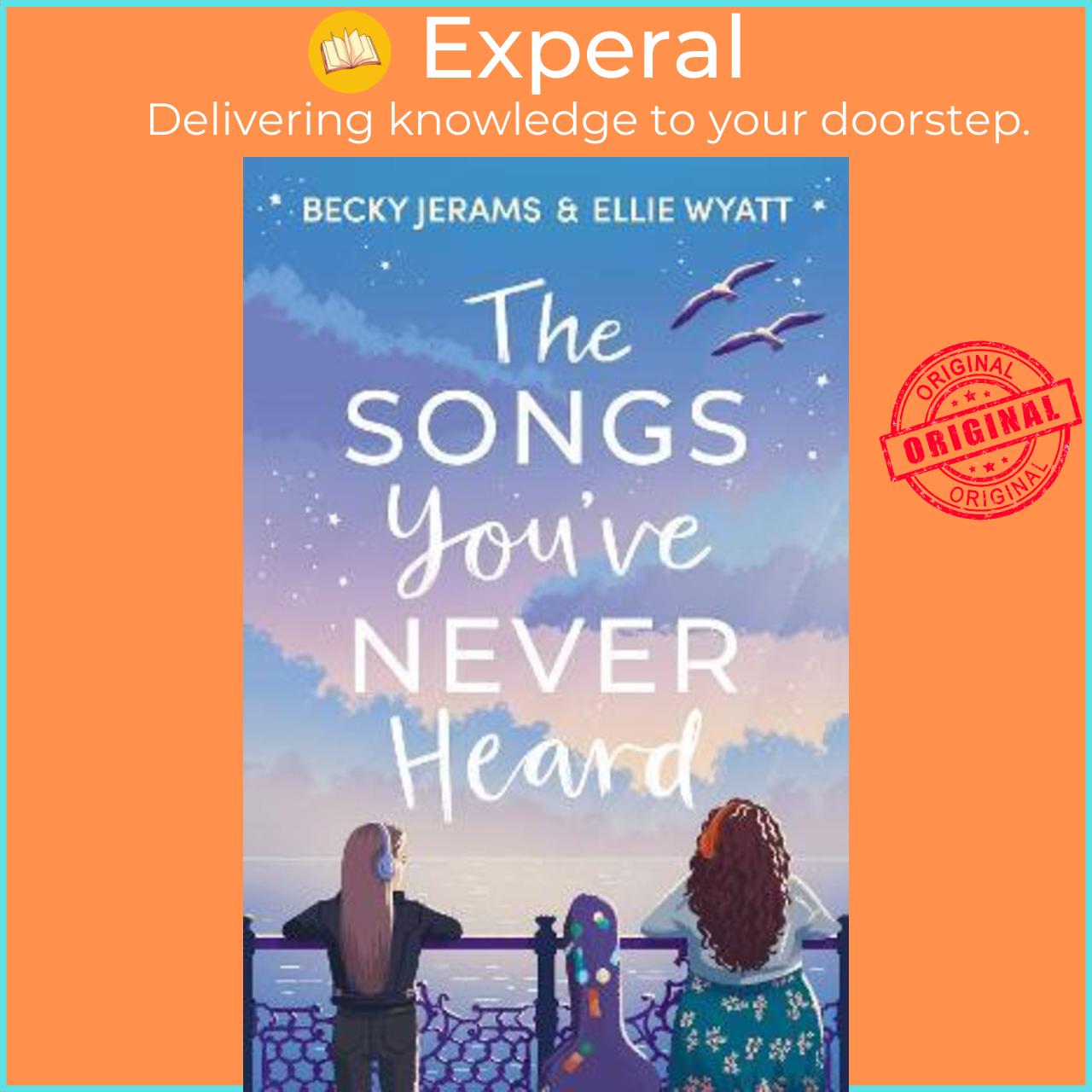 Sách - The Songs You've Never Heard by Becky Jerams,Ellie Wyatt